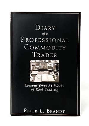 Diary of a Professional Commodity Trader: Lessons from 21 Weeks of Real Trading