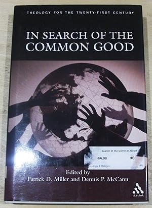 Bild des Verkufers fr In search of the common good. Theology for the twenty-first century zum Verkauf von RightWayUp Books