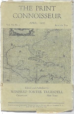 The Print Connoisseur: A Quarterly Magazine for the Print Collector Vol VI, No. 2 April 1926