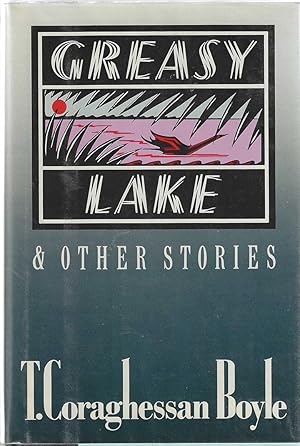 Greasy Lake & Other Stories ***SIGNED**