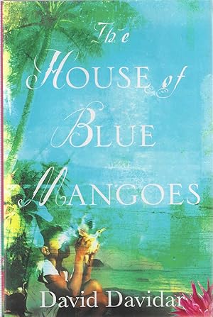 Seller image for The House of Blue Mangoes ***SIGNED*** for sale by Shade of the Cottonwood
