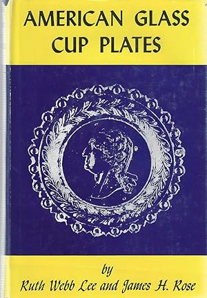 Seller image for American Glass Cup Plates for sale by Shade of the Cottonwood