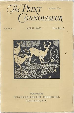 The Print Connoisseur: A Fine Art Quarterly for the Print Collector Vol 7 No 2 April 1927