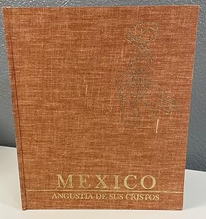 Seller image for Mexico: Angustia De Sus Cristos for sale by Shade of the Cottonwood