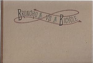 Seller image for Broncho vs Bicycle ***LTD EDITION*** for sale by Shade of the Cottonwood