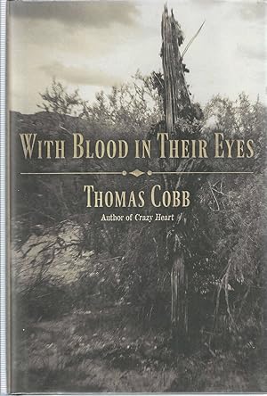 Seller image for With Blood in their Eyes ***SIGNED*** for sale by Shade of the Cottonwood