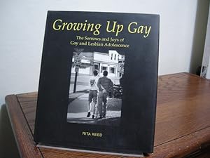 Seller image for Growing Up Gay: The Sorrows and Joys of Gay and Lesbian Adolescence for sale by Bungalow Books, ABAA