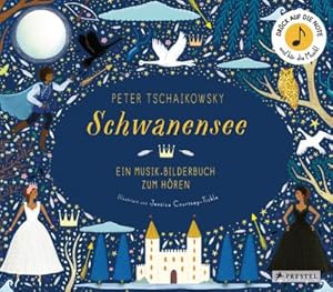 Bild des Verkufers fr Peter Tschaikowsky. Schwanensee: Ein Musik-Bilderbuch zum Hren mit 10 Soundmodulen. Fr Kinder ab 4 Jahren (Prestel junior Sound-Bcher, Band 4) zum Verkauf von Rheinberg-Buch Andreas Meier eK