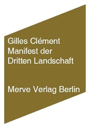 Bild des Verkufers fr Manifest der dritten Landschaft (Internationaler Merve Diskurs / Perspektiven der Technokultur) zum Verkauf von Rheinberg-Buch Andreas Meier eK