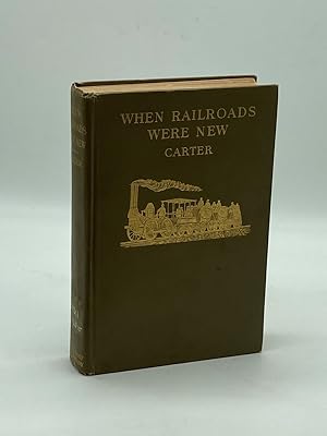 Seller image for WHEN RAILROADS WERE NEW for sale by True Oak Books