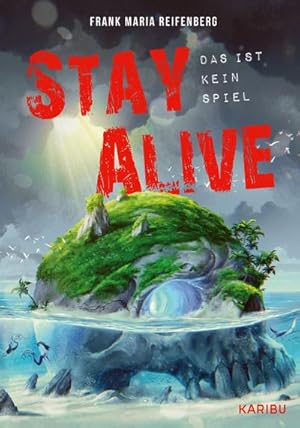 Seller image for Stay Alive das ist kein Spiel: Ein actionreiches Gaming-Abenteuer ab 12 Jahren for sale by Rheinberg-Buch Andreas Meier eK