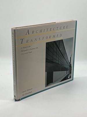 Bild des Verkufers fr Architecture Transformed A History of the Photography of Buildings from 1839 to the Present zum Verkauf von True Oak Books