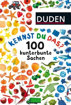 Bild des Verkufers fr Duden 24+: Kennst du das? 100 kunterbunte Sachen: ab 24 Monaten zum Verkauf von Rheinberg-Buch Andreas Meier eK