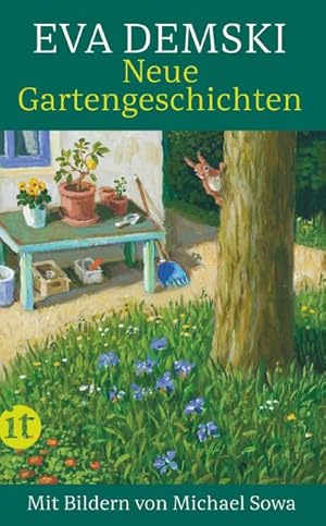 Bild des Verkufers fr Neue Gartengeschichten: Mit Bildern von Michael Sowa (insel taschenbuch) zum Verkauf von Rheinberg-Buch Andreas Meier eK