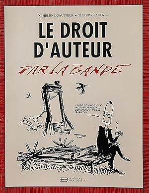 Image du vendeur pour Le droit d'auteur par la bande mis en vente par Librairie La fort des Livres