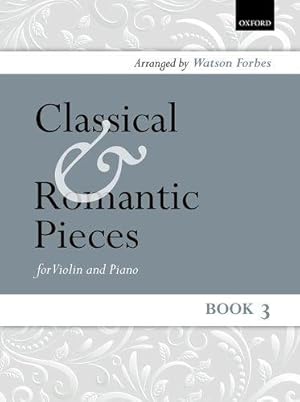 Seller image for Classical and Romantic Pieces for Violin and Piano - Book 3 for sale by WeBuyBooks