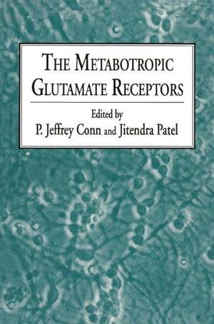 Seller image for The Metabotropic Glutamate Receptors for sale by BuchWeltWeit Ludwig Meier e.K.