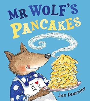 Image du vendeur pour Mr Wolf's Pancakes: The hilarious classic illustrated children  s book, perfect family fun for Pancake Day and Easter! mis en vente par WeBuyBooks