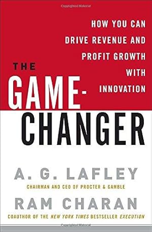 Seller image for The Game-Changer: How You Can Drive Revenue and Profit Growth with Innovation for sale by WeBuyBooks