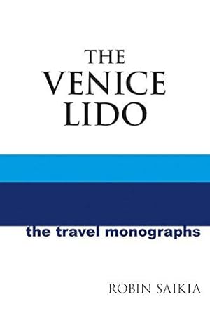 Bild des Verkufers fr The Venice Lido: A Blue Guide Travel Monograph zum Verkauf von WeBuyBooks