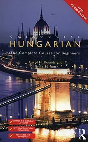 Bild des Verkufers fr Colloquial Hungarian: The Complete Course for Beginners (Colloquial Series) zum Verkauf von WeBuyBooks