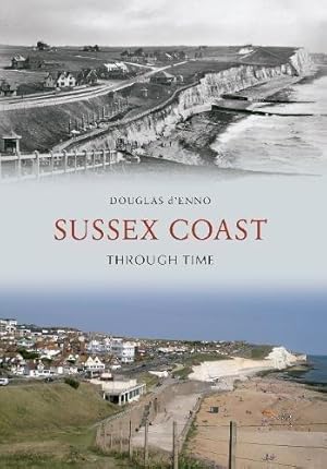 Seller image for Sussex Coast Through Time for sale by WeBuyBooks
