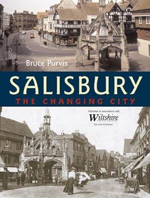 Image du vendeur pour Salisbury: The Changing City mis en vente par WeBuyBooks