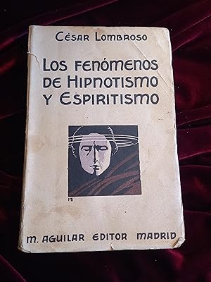 Seller image for LOS FENMENOS DE HIPNOTISMO Y ESPIRITISMO for sale by Llibreria Fnix