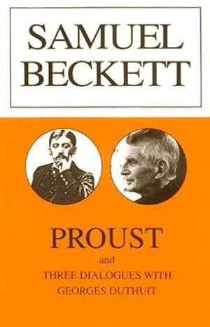 Seller image for Proust: And Three Dialogues with Georges Duthuit (Calderbooks S.) for sale by WeBuyBooks