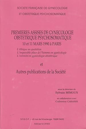 Image du vendeur pour 1re assises de gyncologie obsttrique psychosomatique, 10 et11 mars 1990  Paris mis en vente par LIBRAIRIE PIMLICO