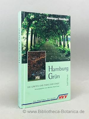 Seller image for Hamburg Grn. Die Grten und Parks der Stadt. for sale by Bibliotheca Botanica