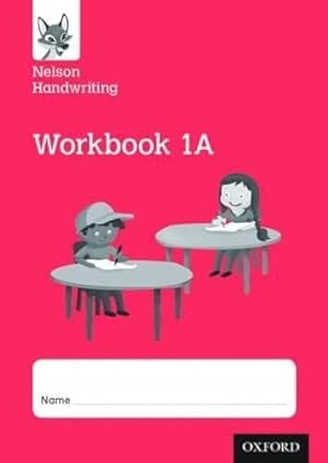 Image du vendeur pour Nelson Handwriting: Year 1/Primary 2: Workbook 1A (pack of 10) mis en vente par WeBuyBooks