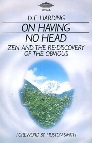 Seller image for On Having No Head: Zen and the Rediscovery of the Obvious for sale by WeBuyBooks