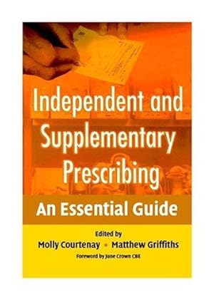 Immagine del venditore per Independent and Supplementary Prescribing: An Essential Guide venduto da WeBuyBooks