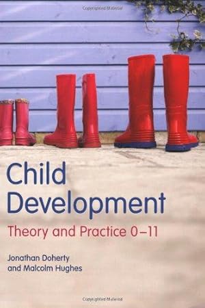 Bild des Verkufers fr Child Development: Theory and Practice 0-11 zum Verkauf von WeBuyBooks