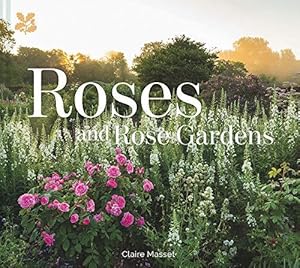 Imagen del vendedor de Roses and Rose Gardens a la venta por WeBuyBooks