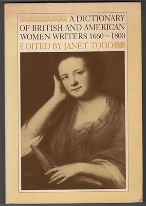 Seller image for A Dictionary of British and American Women Writers 1660-1800 for sale by Ainsworth Books ( IOBA)