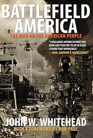 Battlefield America: The War On The American People