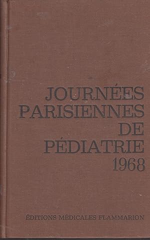 Image du vendeur pour Journes Parisiennes de Pdiatrie - 1968. mis en vente par LIBRAIRIE PIMLICO