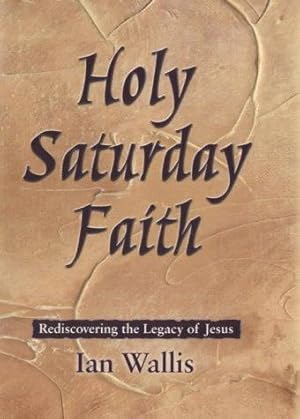 Bild des Verkufers fr Holy Saturday Faith: A Theology of Easter's Second Day zum Verkauf von WeBuyBooks