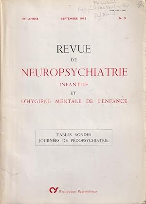 Image du vendeur pour Revue de Neuropsychiatrie Infantile et d'Hygine Mentale de l'Enfance. - 26 Anne - N 9 - Tables rondes. Journes de Pdopsychiatrie. mis en vente par LIBRAIRIE PIMLICO