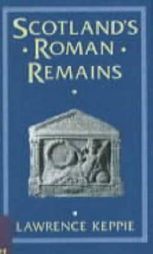 Bild des Verkufers fr Scotland's Roman Remains zum Verkauf von WeBuyBooks