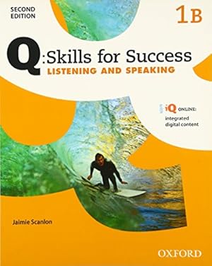 Bild des Verkufers fr Q Skills for Success: Level 1: Listening & Speaking Split Student Book B with iQ Online zum Verkauf von WeBuyBooks