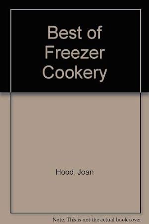 Bild des Verkufers fr Best of Freezer Cookery zum Verkauf von WeBuyBooks