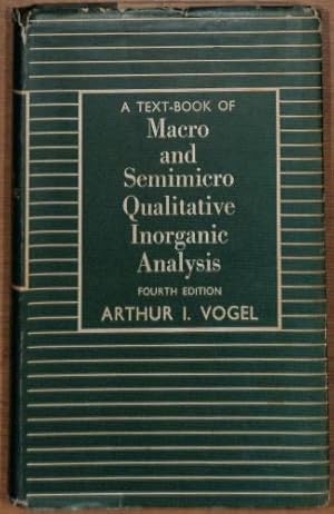 Image du vendeur pour A Text-Book Of Macro And Semimicro Qualitative Inorganic Analysis mis en vente par WeBuyBooks