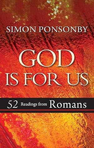 Bild des Verkufers fr God is For Us: 52 Weekly Readings from Paul's Letter to the Romans: 52 readings from Romans zum Verkauf von WeBuyBooks
