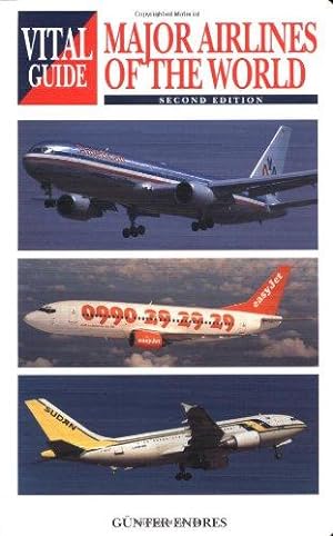 Immagine del venditore per The Vital Guide to Major Airlines of the World venduto da WeBuyBooks