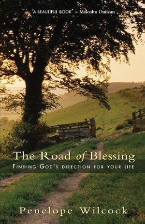 Bild des Verkufers fr The Road of Blessing: Finding God's Direction for your Life zum Verkauf von WeBuyBooks