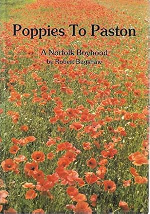 Bild des Verkufers fr Poppies to Paston: Norfolk Boyhood zum Verkauf von WeBuyBooks