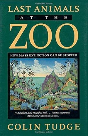 Seller image for Last Animals at the Zoo: How Mass Extinction Can be Stopped (A Shearwater Book) for sale by WeBuyBooks